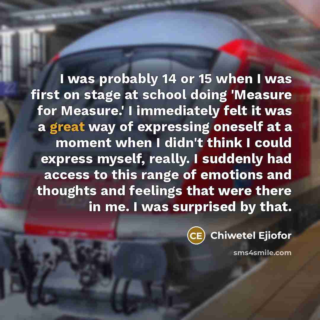 “I was probably 14 or 15 when I was first…” quote by Chiwetel Ejiofor