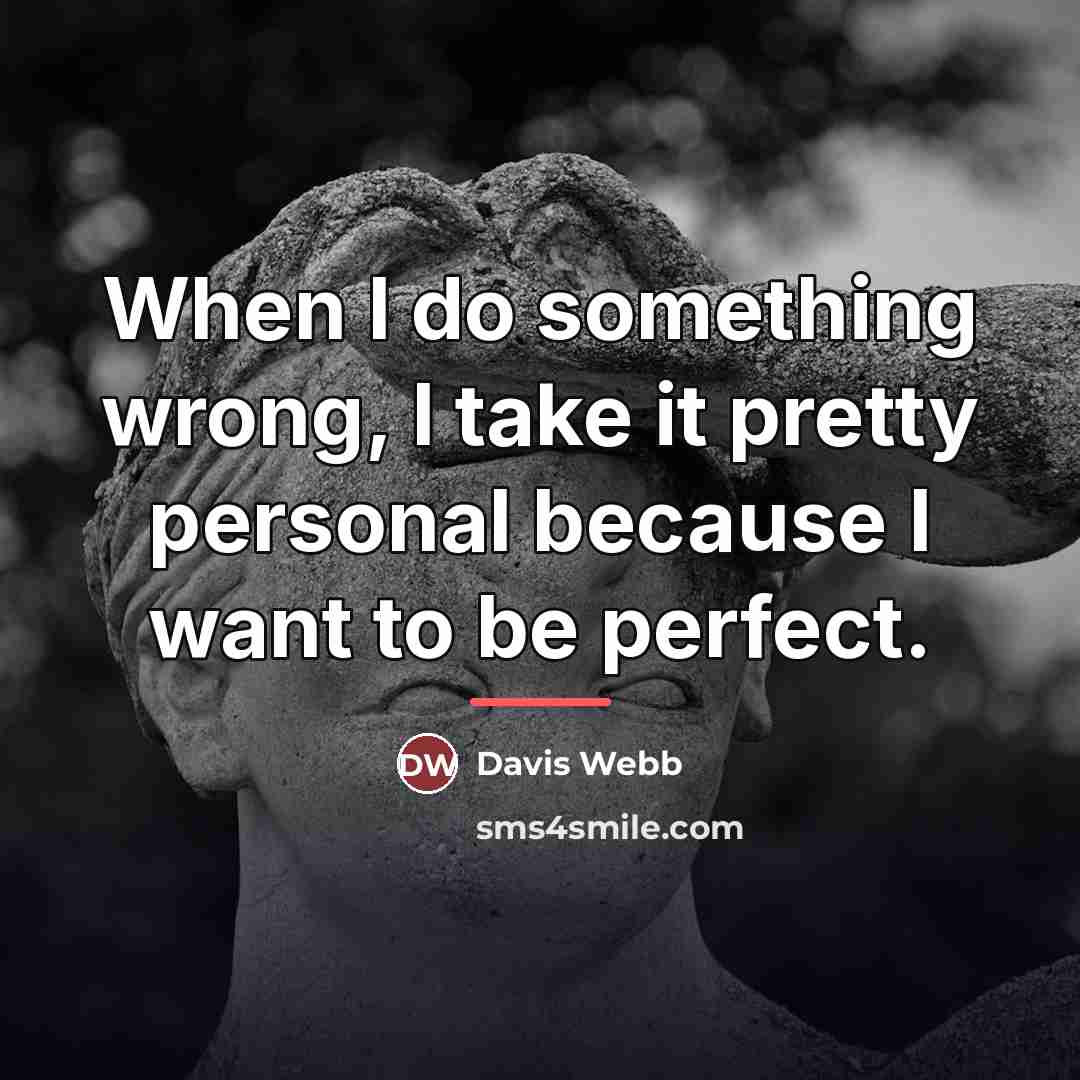 “When I do something wrong, I take it pretty personal…” quote by Davis Webb