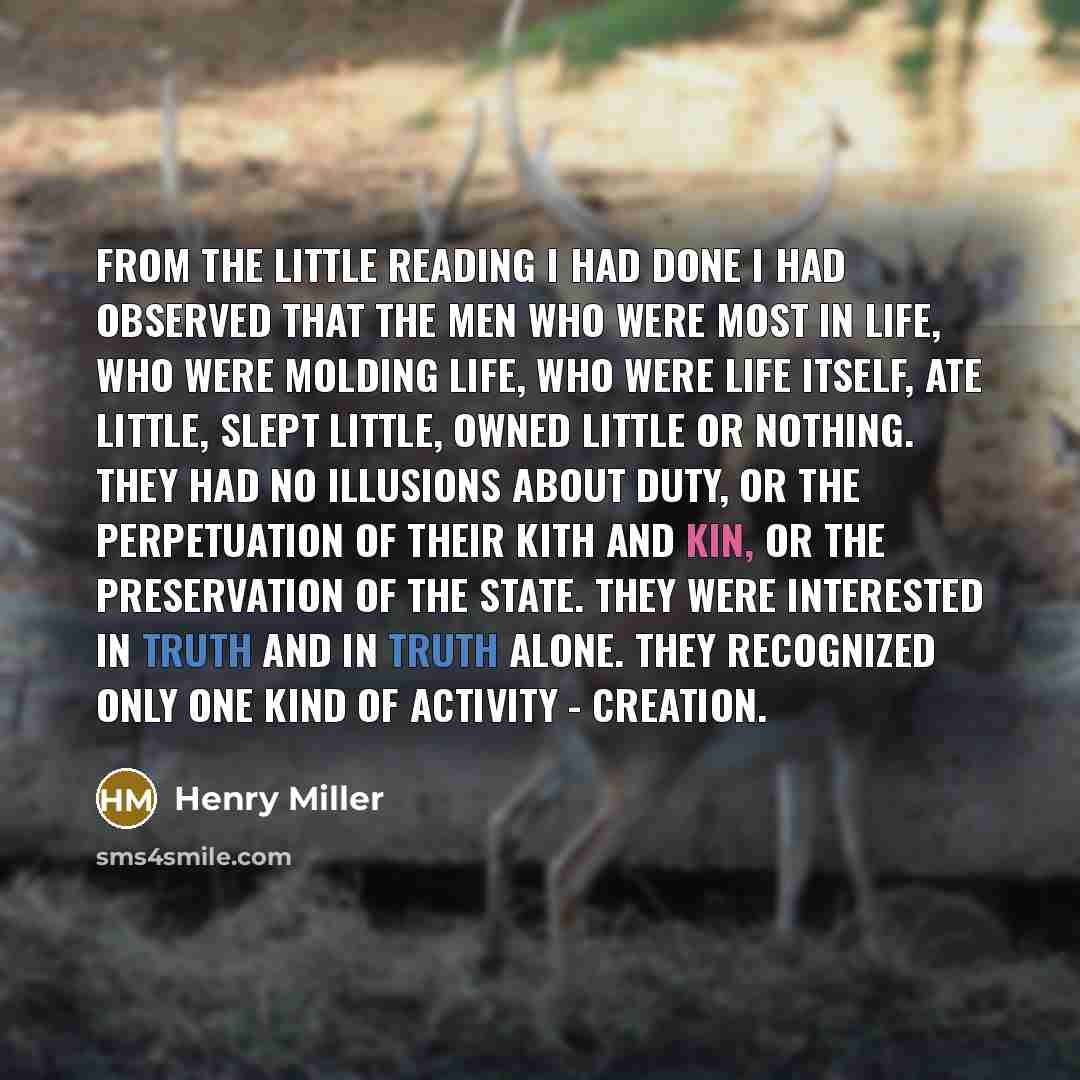 “From the little reading I had done I had observed…” quote by Henry Miller