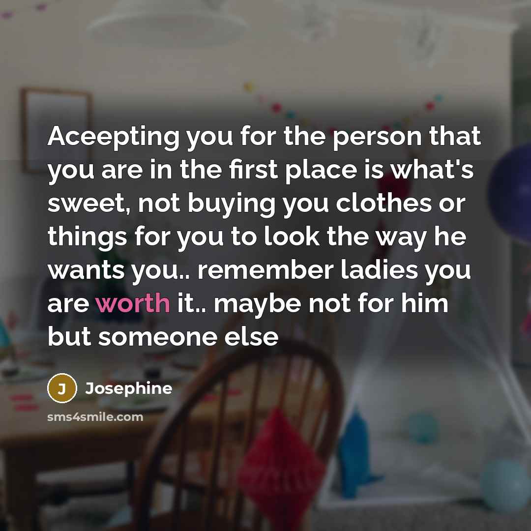 “Aceepting you for the person that you are in the…” quote by Josephine