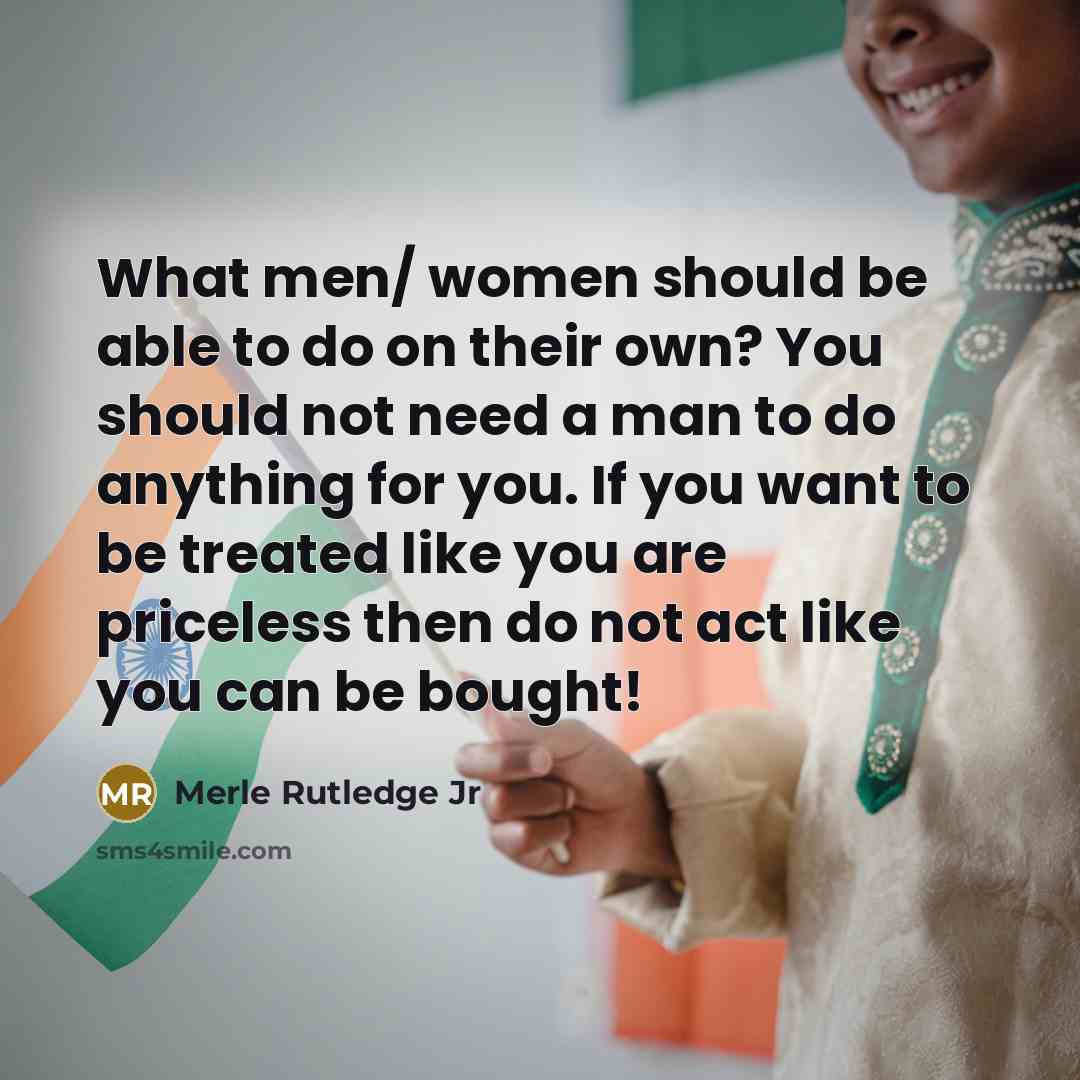 “What men/ women should be able to do on their…” quote by Merle Rutledge Jr