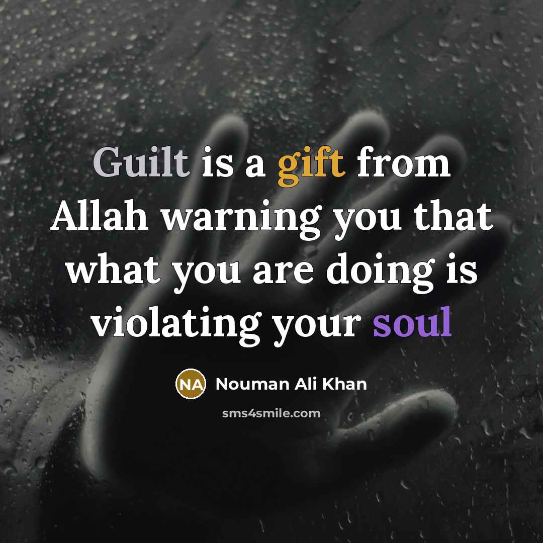 “Guilt is a gift from Allah warning you that what…” quote by Nouman Ali Khan
