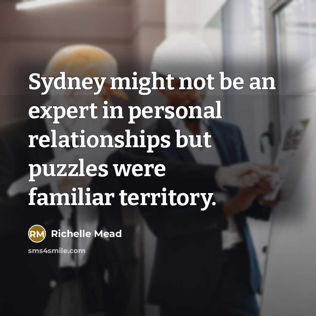 “Sydney might not be an expert in personal relationships but…” quote by Richelle Mead