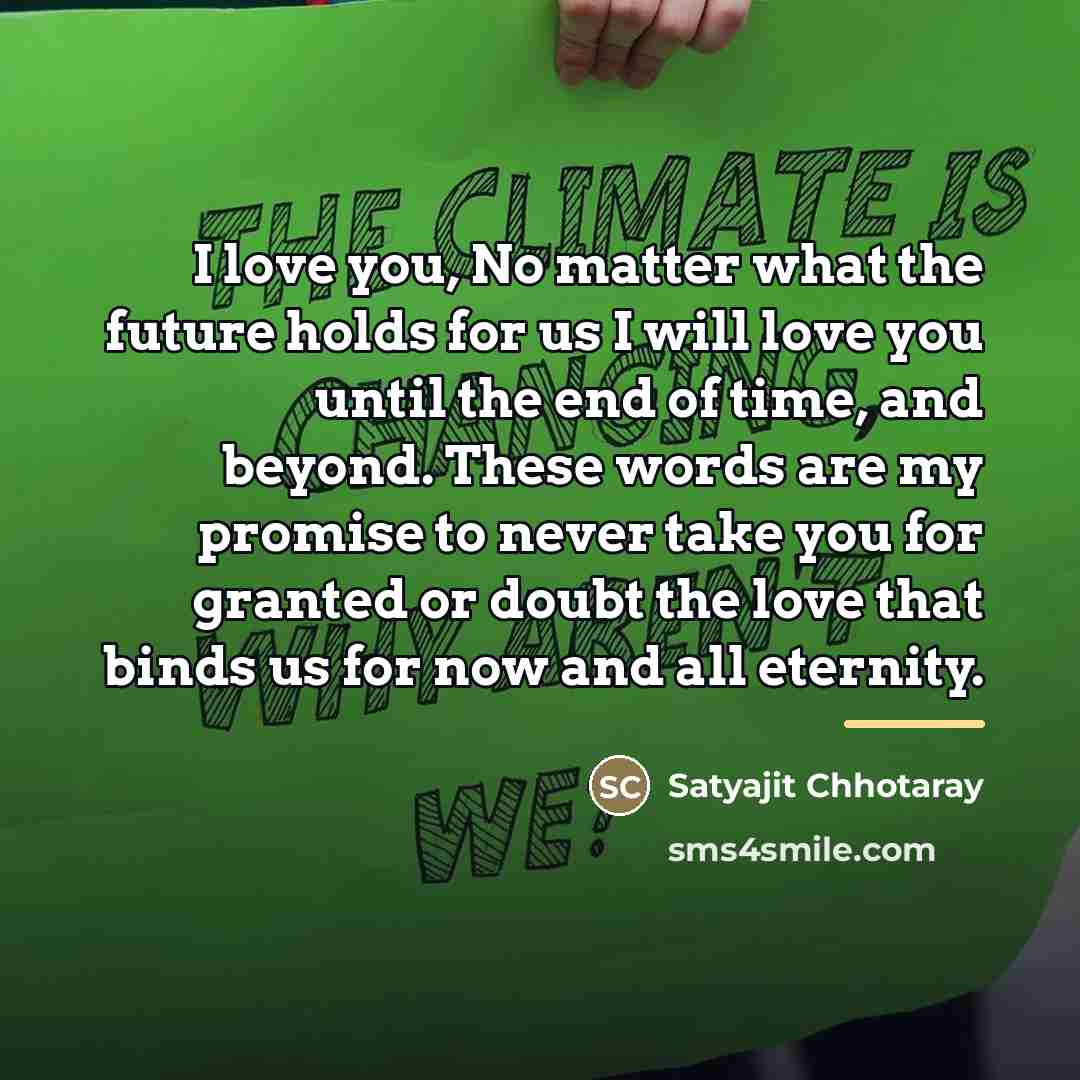 “I love you, No matter what the future holds for…” quote by Satyajit Chhotaray