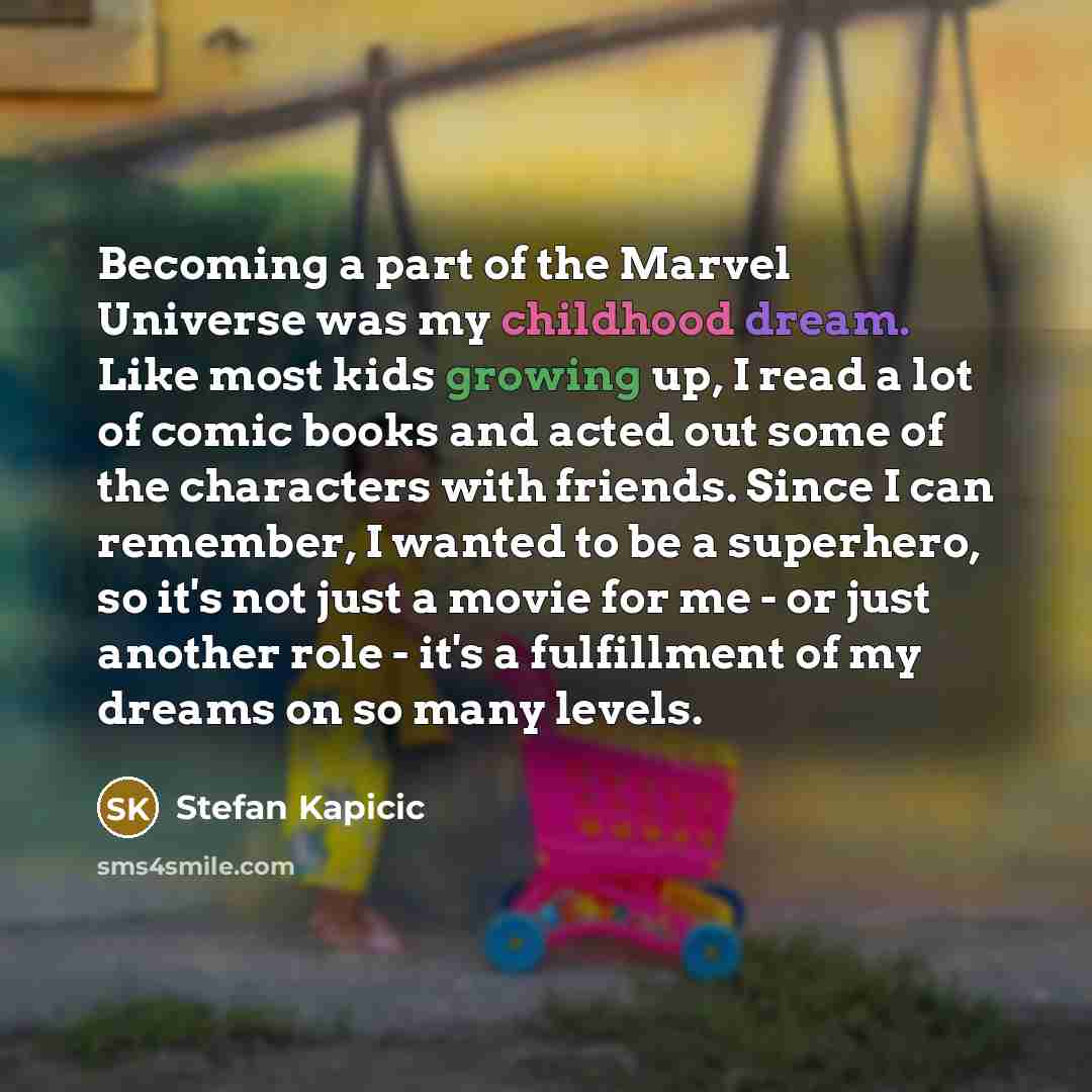 “Becoming a part of the Marvel Universe was my childhood…” quote by Stefan Kapicic
