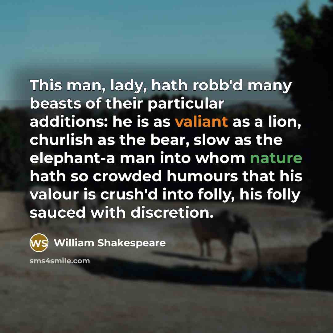 “This man, lady, hath robb'd many beasts of their particular…” quote by William Shakespeare