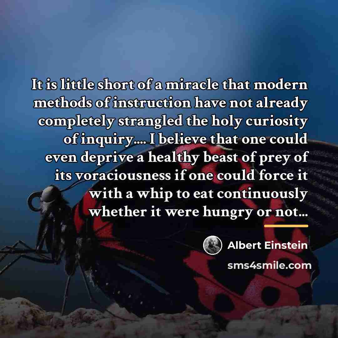 “It is little short of a miracle that modern methods…” quote by Albert Einstein