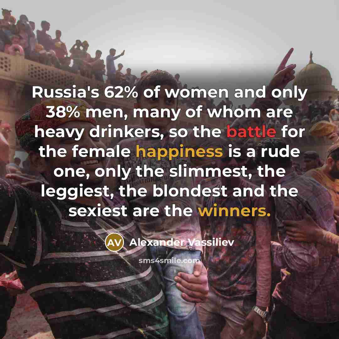 “Russia's 62% of women and only 38% men, many of…” quote by Alexander Vassiliev