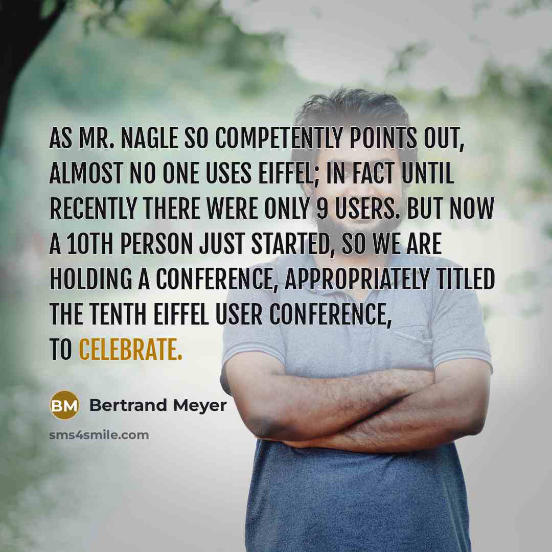 “As Mr. Nagle so competently points out, almost no one…” quote by Bertrand Meyer