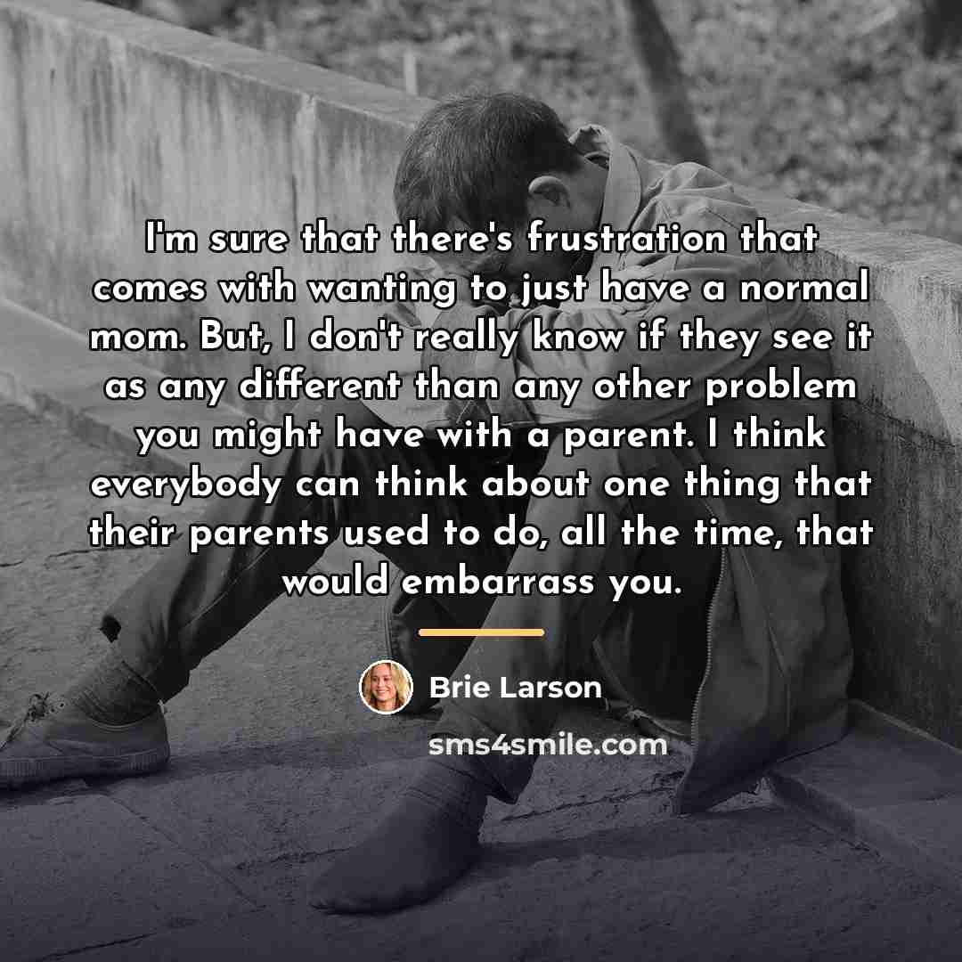 “I'm sure that there's frustration that comes with wanting to…” quote by Brie Larson