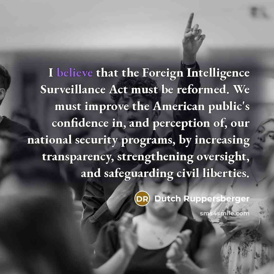 “I believe that the Foreign Intelligence Surveillance Act must be…” quote by Dutch Ruppersberger