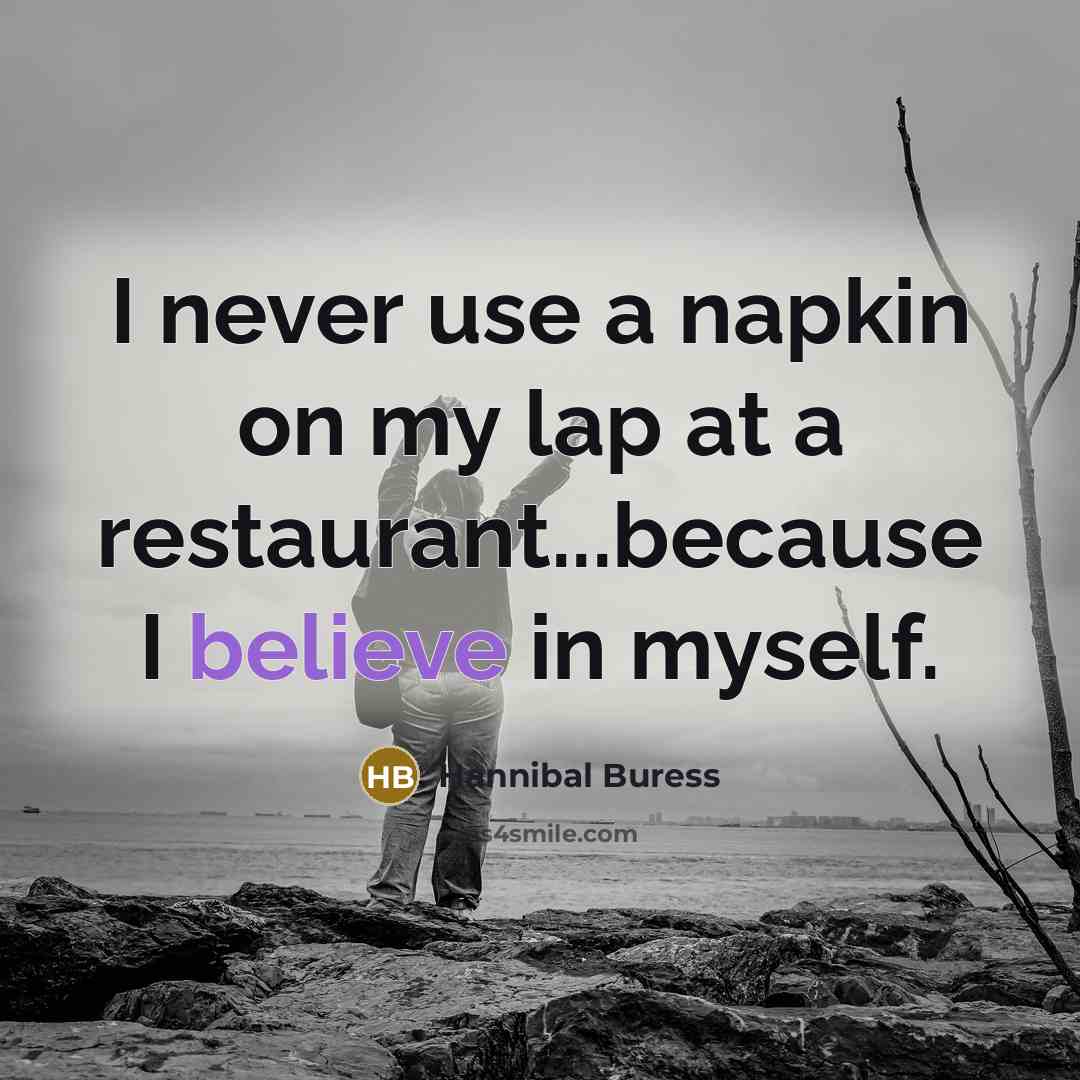 “I never use a napkin on my lap at a…” quote by Hannibal Buress