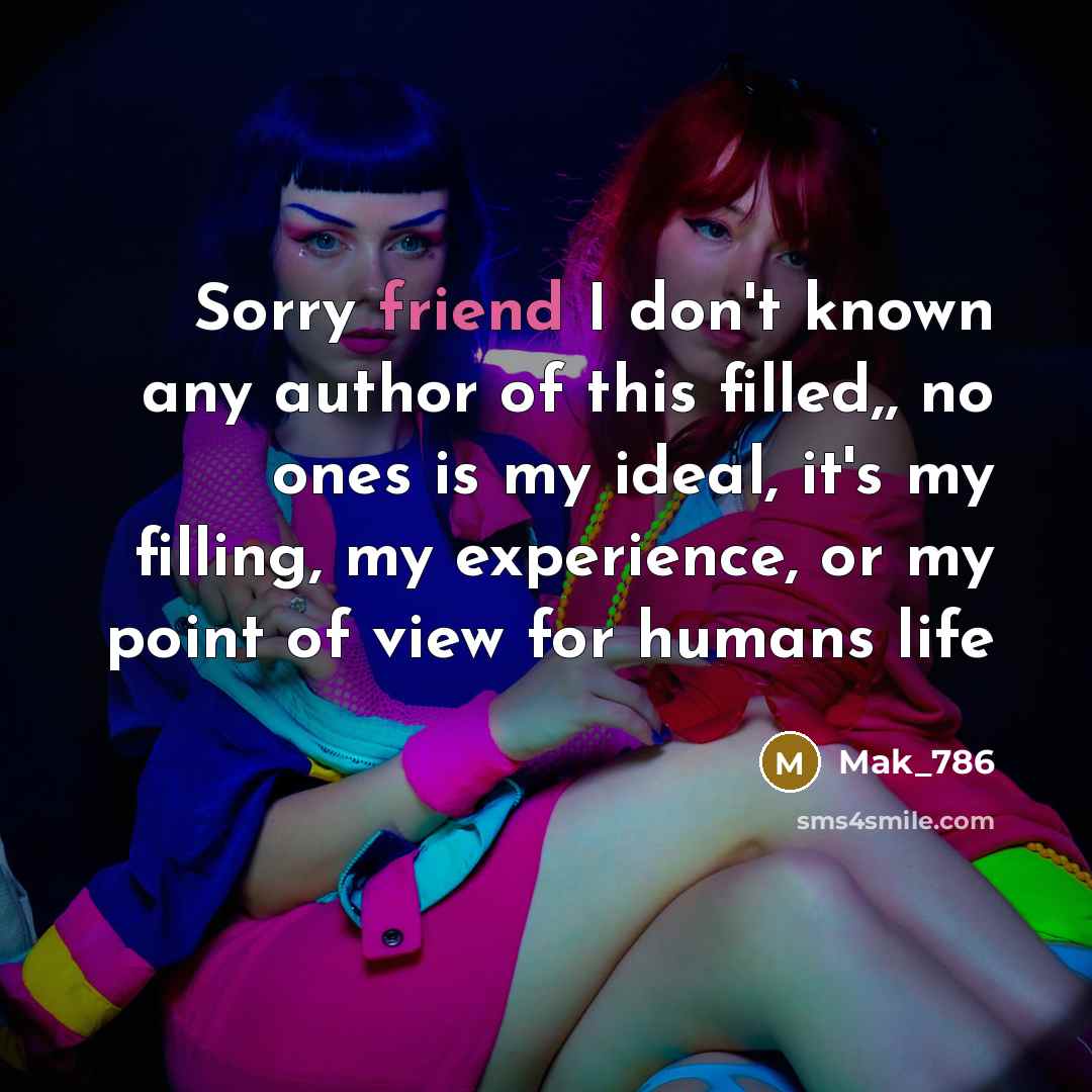 “Sorry friend I don't known any author of this filled,,…” quote by Mak_786