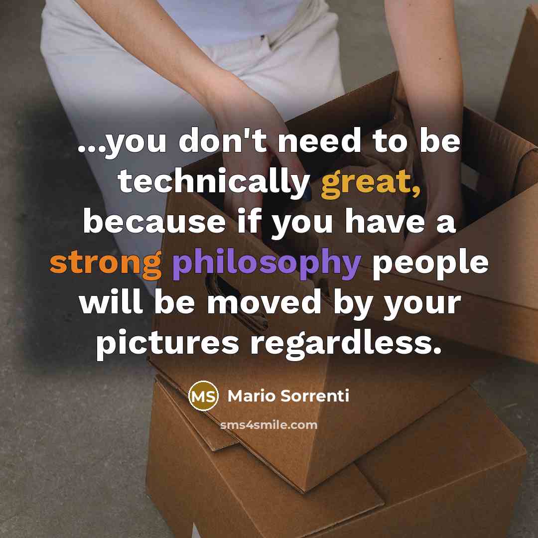 “...you don't need to be technically great, because if you…” quote by Mario Sorrenti