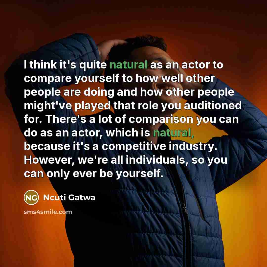 “I think it's quite natural as an actor to compare…” quote by Ncuti Gatwa