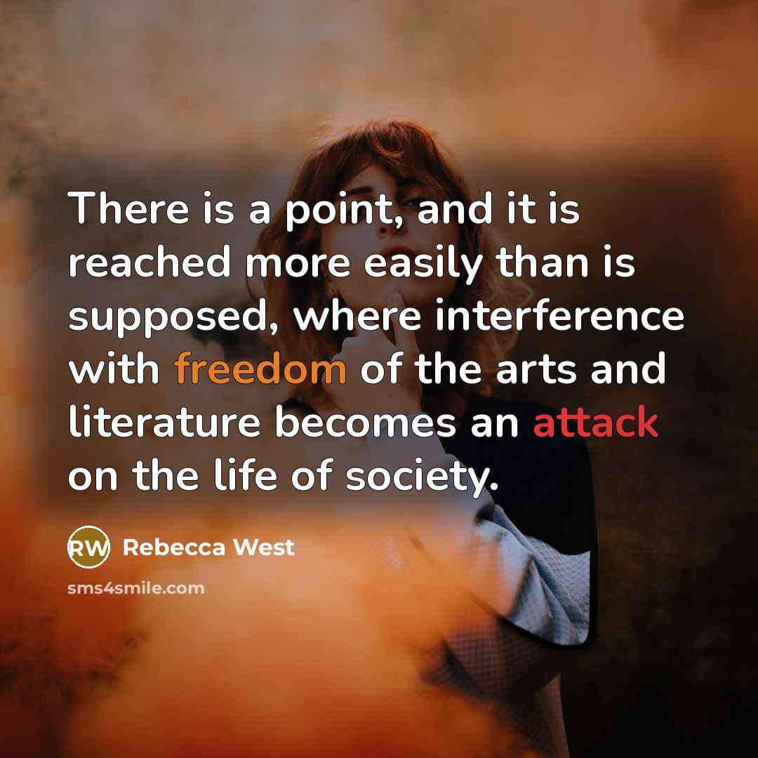 “There is a point, and it is reached more easily…” quote by Rebecca West