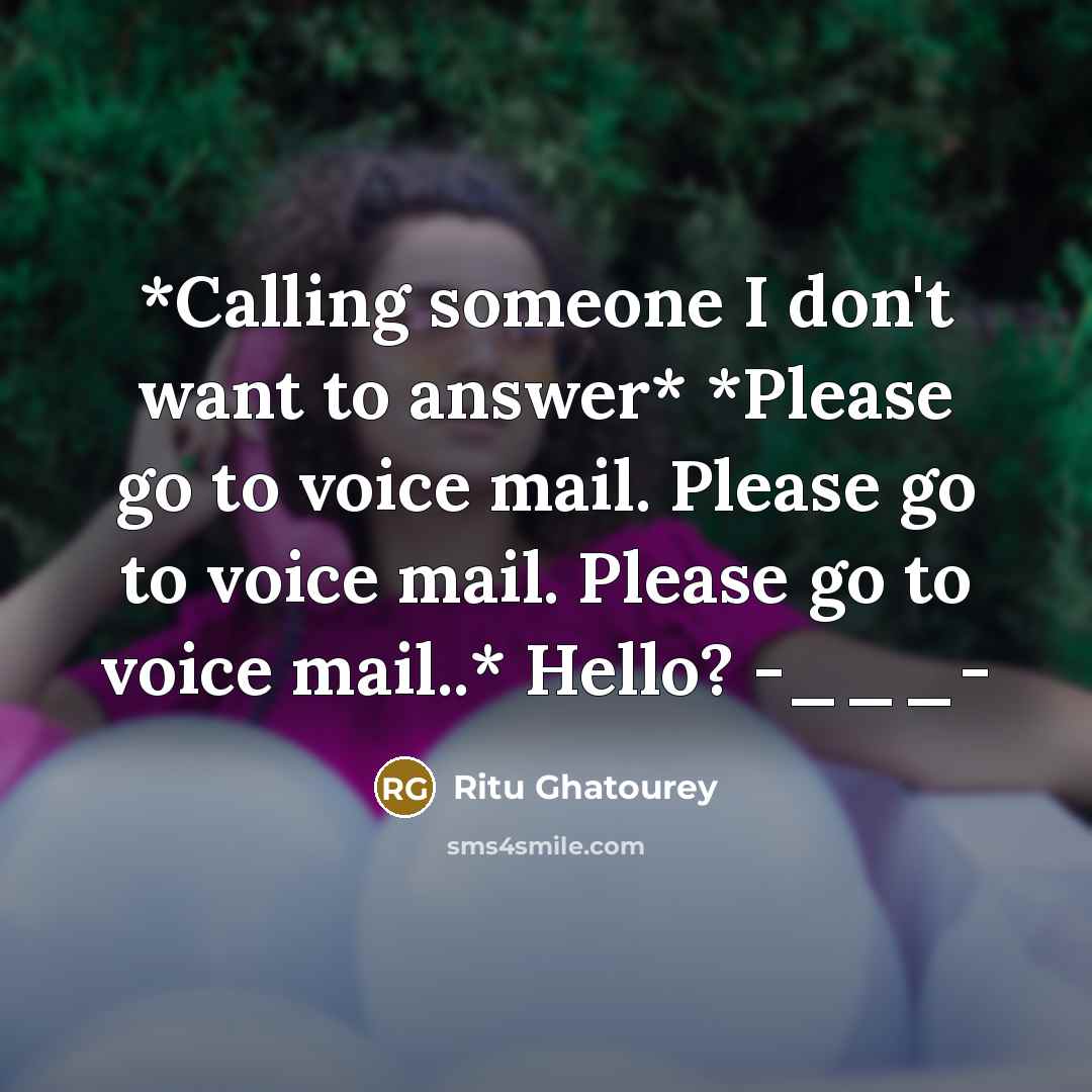 “*Calling someone I don't want to answer* *Please go to…” quote by Ritu Ghatourey
