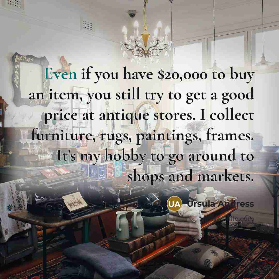 “Even if you have $20,000 to buy an item, you…” quote by Ursula Andress