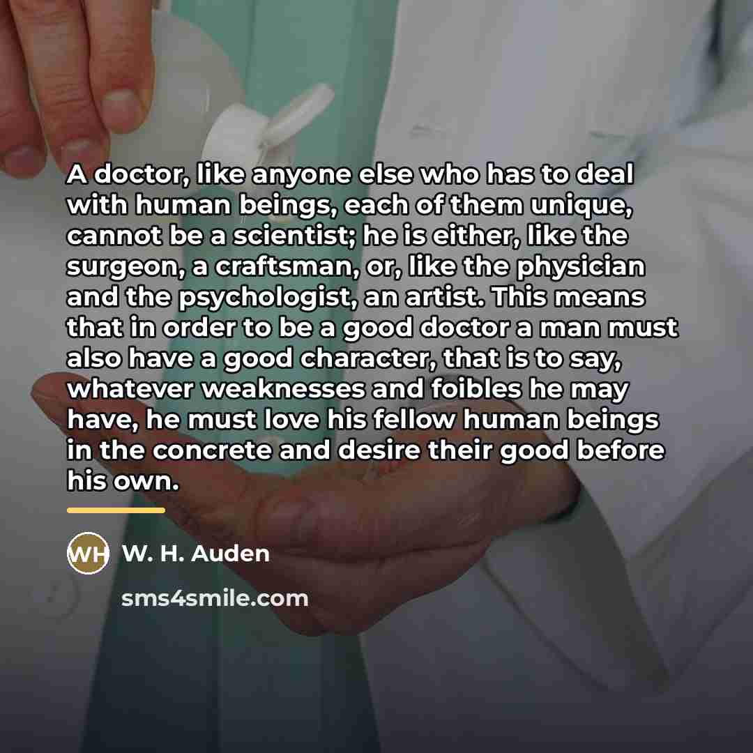 “A doctor, like anyone else who has to deal with…” quote by W. H. Auden