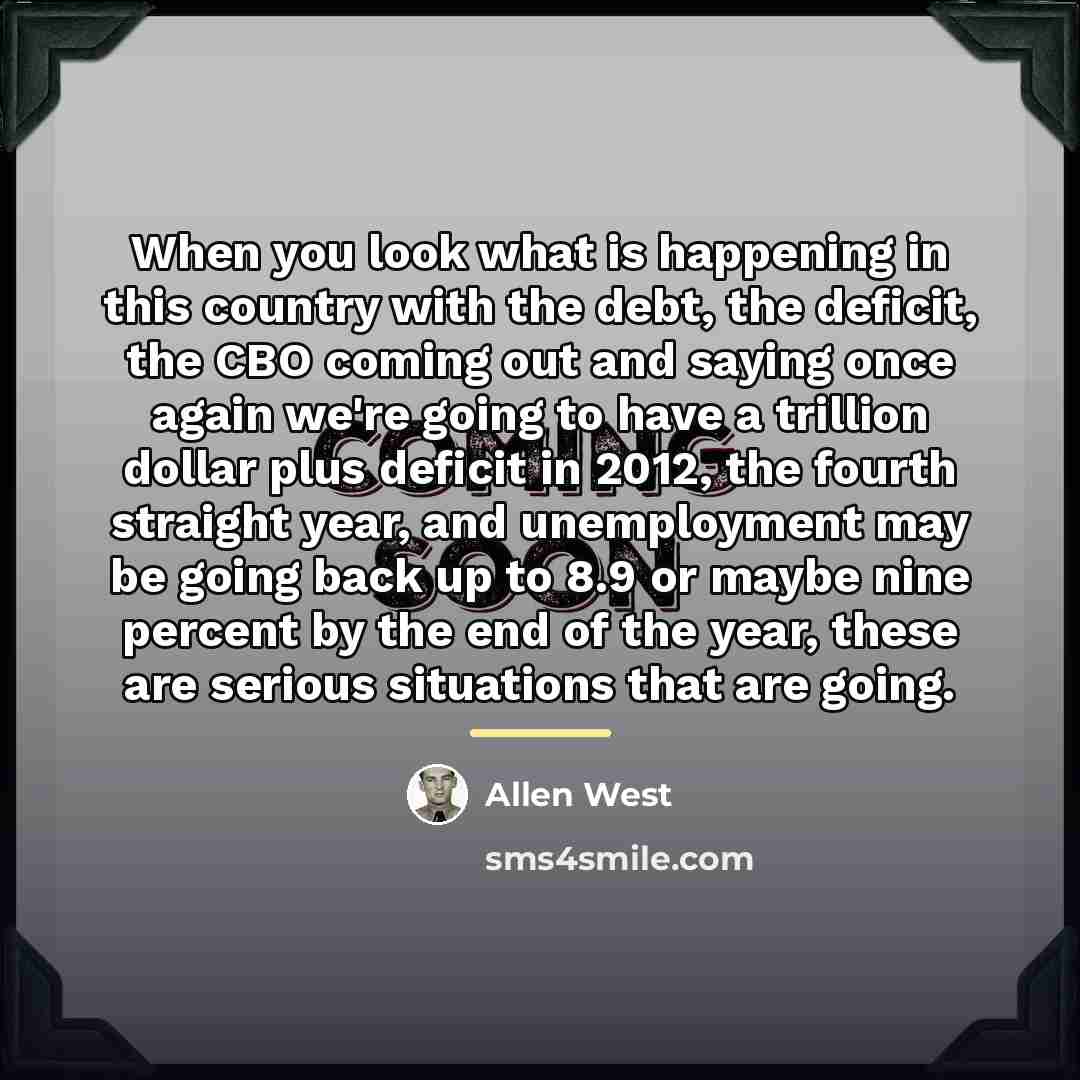 “When you look what is happening in this country with…” quote by Allen West