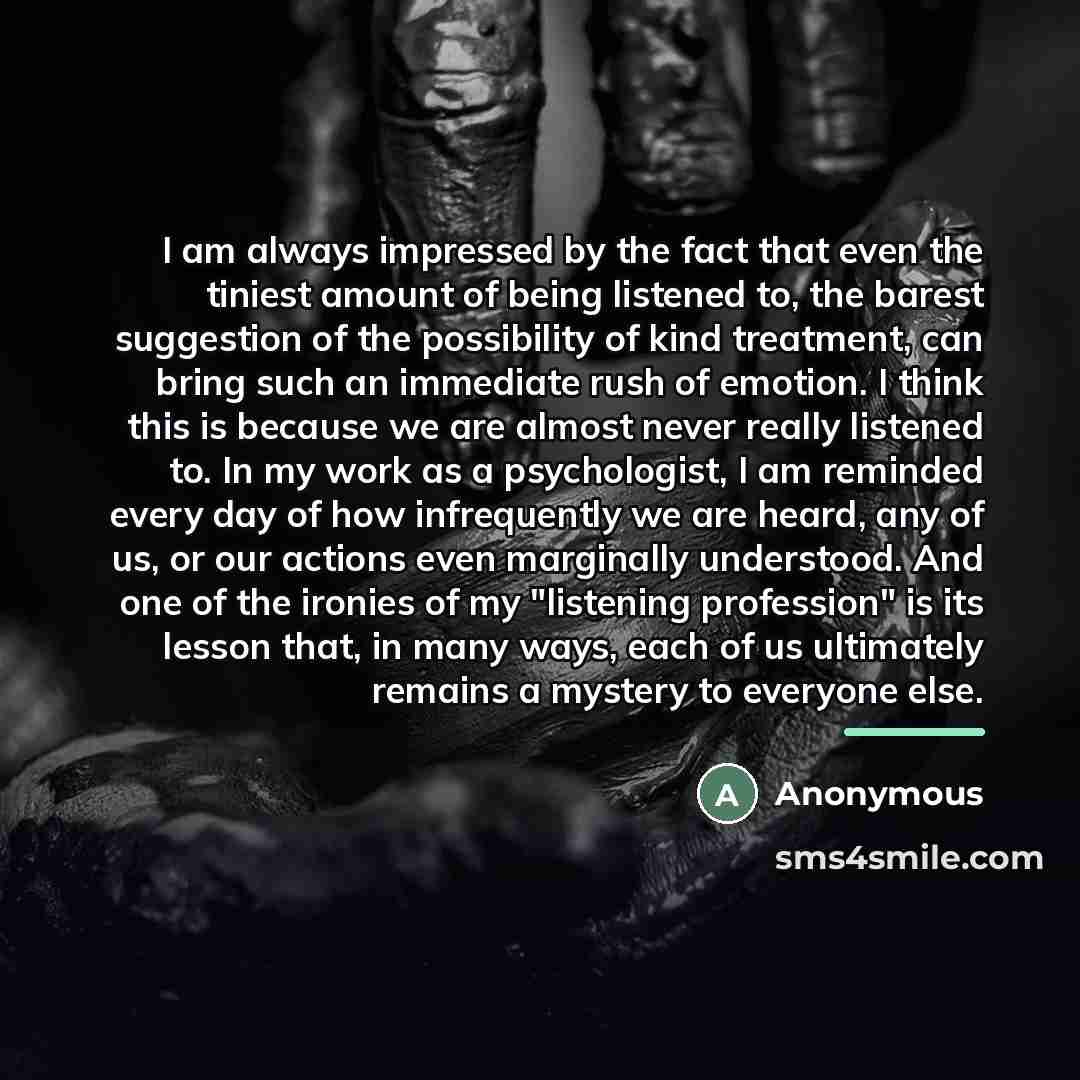 “I am always impressed by the fact that even the…” quote by Anonymous