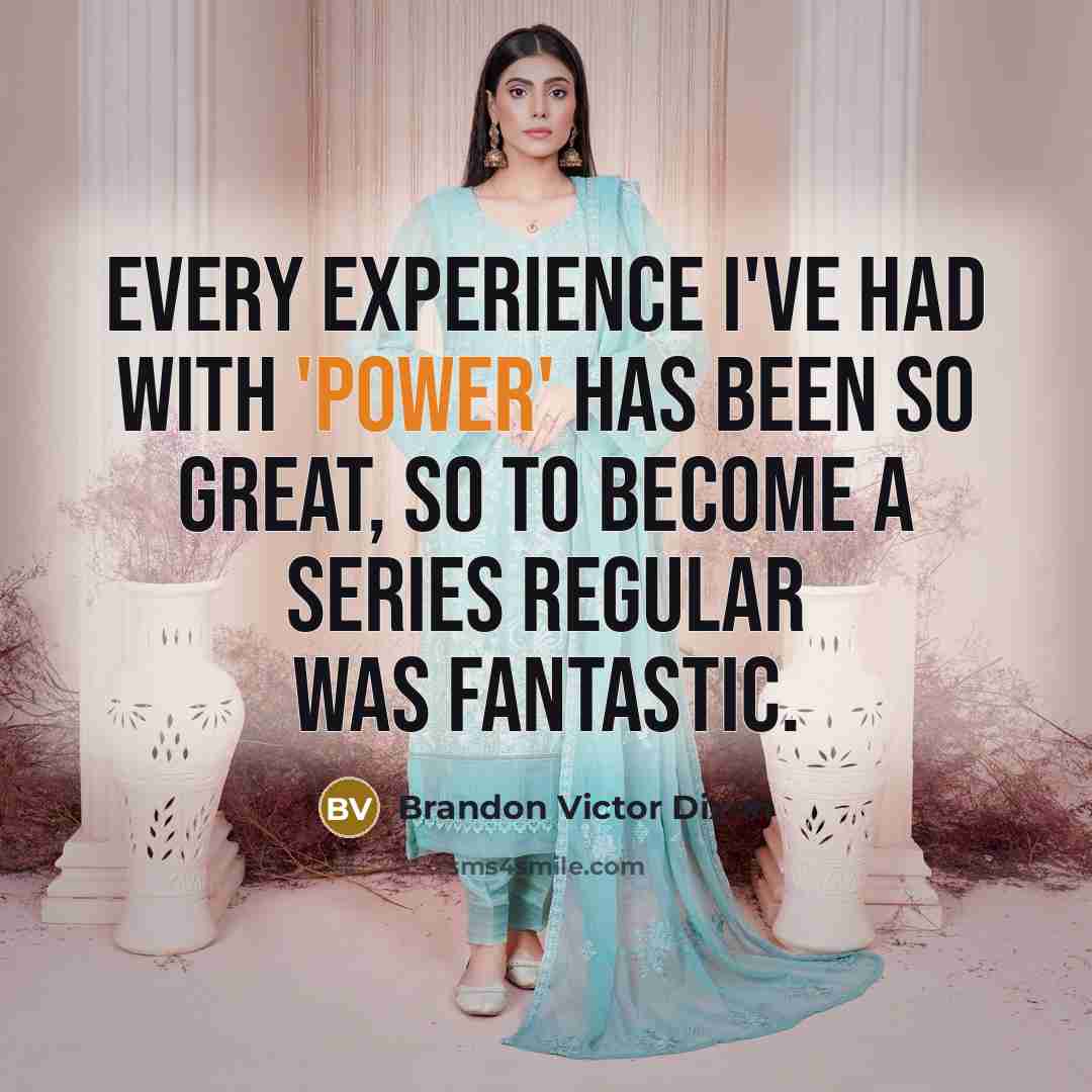 “Every experience I've had with 'Power' has been so great,…” quote by Brandon Victor Dixon
