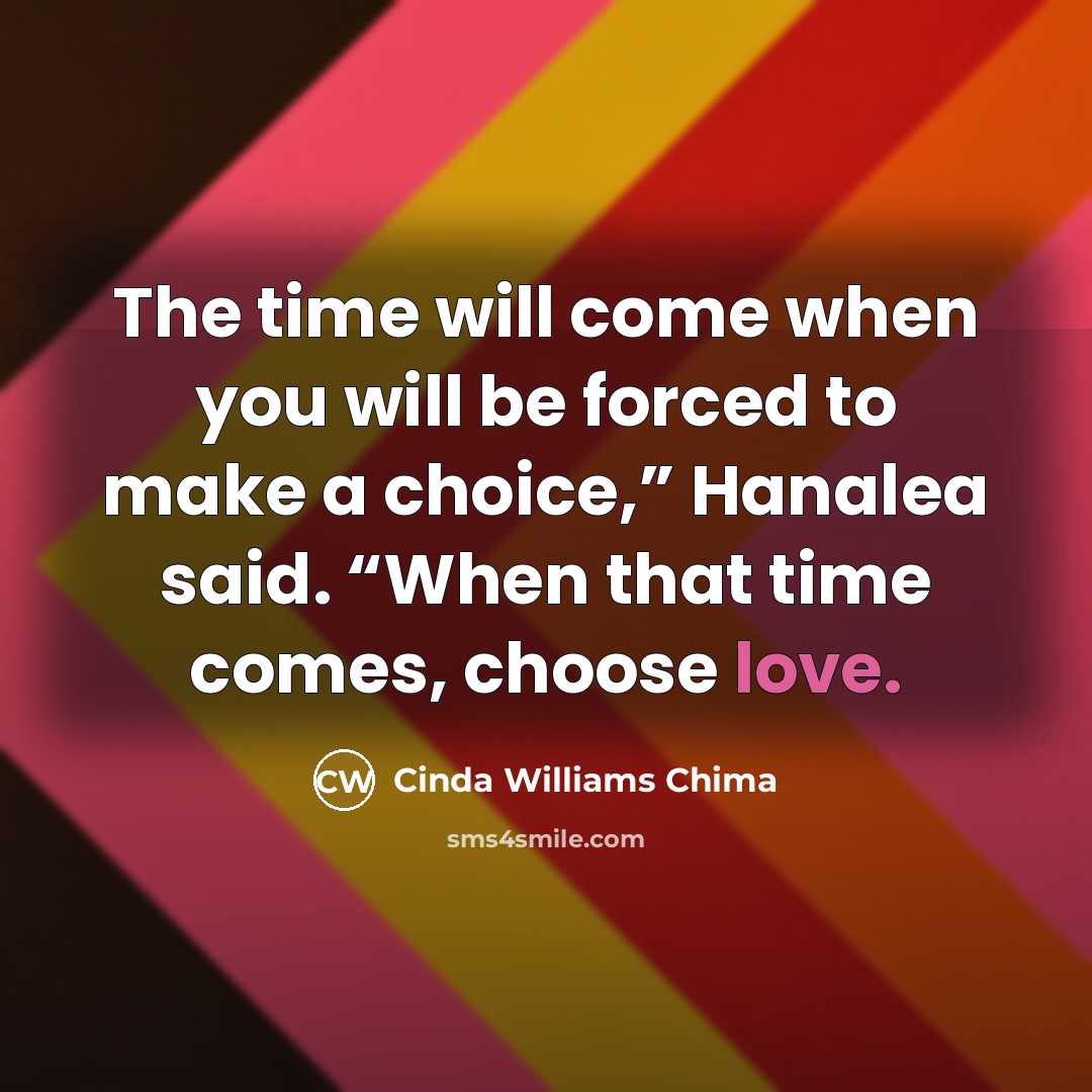 “The time will come when you will be forced to…” quote by Cinda Williams Chima