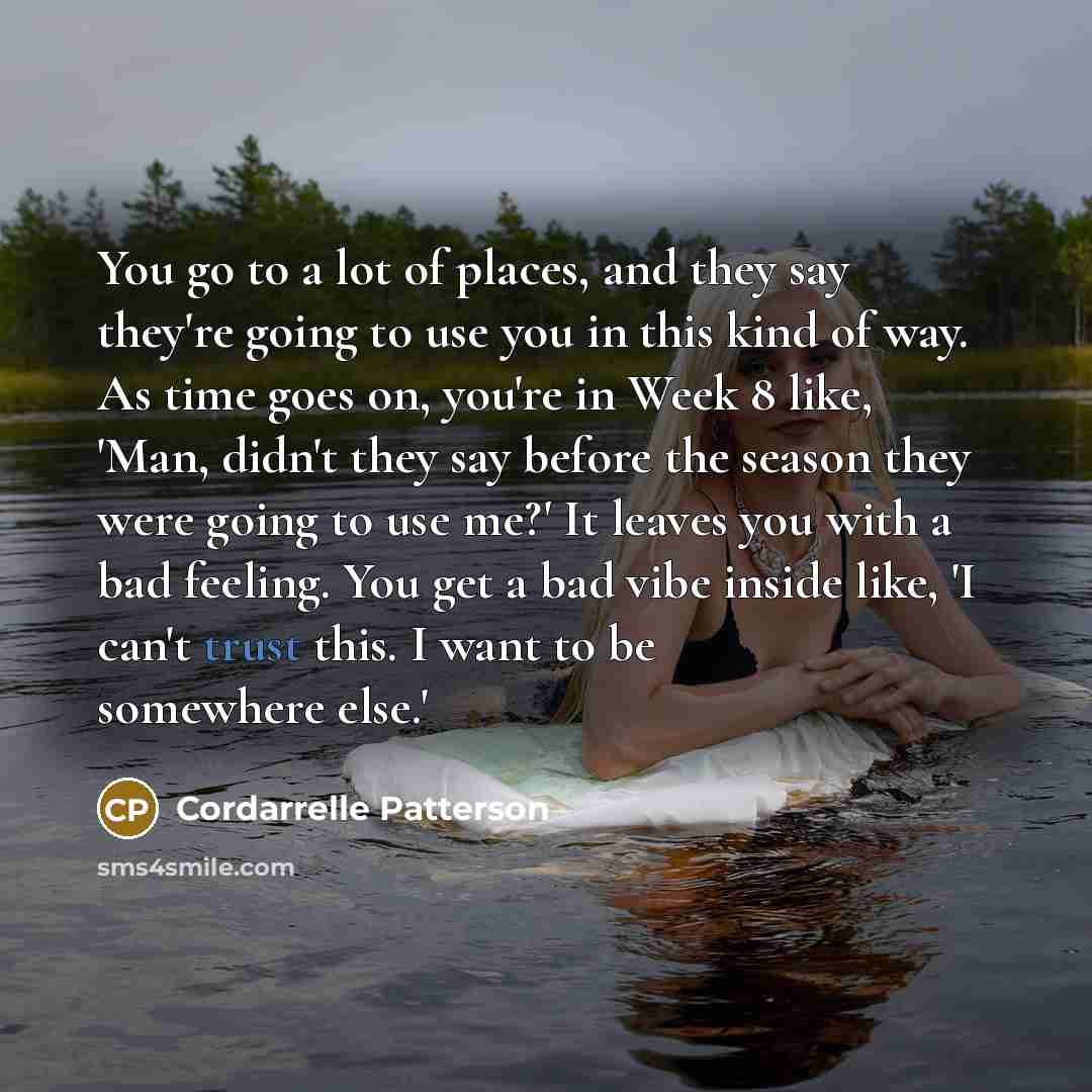 “You go to a lot of places, and they say…” quote by Cordarrelle Patterson
