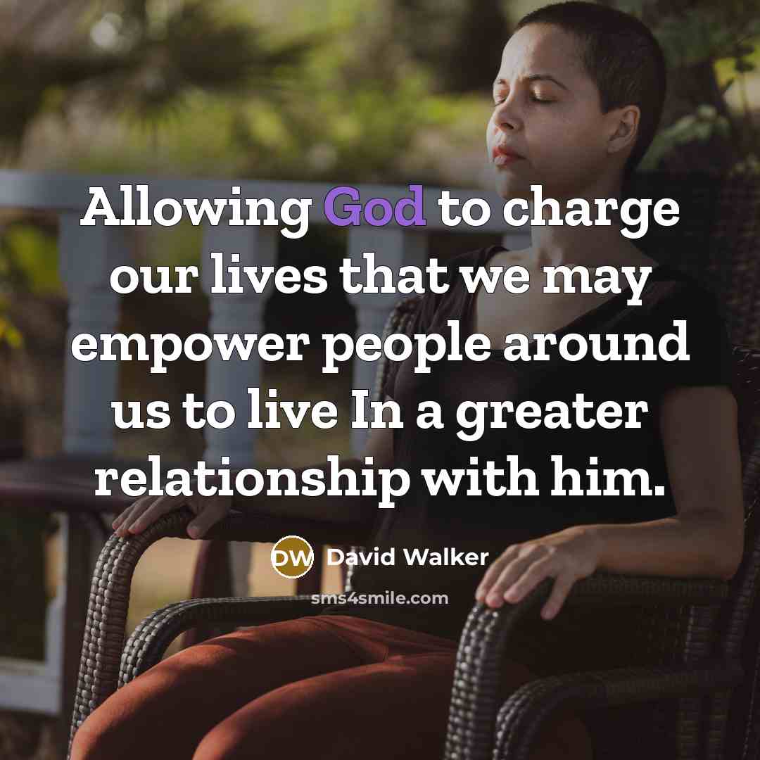 “Allowing God to charge our lives that we may empower…” quote by David Walker