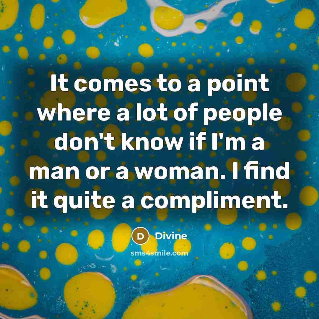 “It comes to a point where a lot of people…” quote by Divine