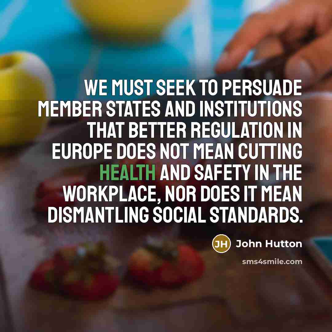 “We must seek to persuade member states and institutions that…” quote by John Hutton