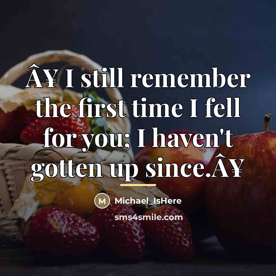 “Â¥ I still remember the first time I fell for…” quote by Michael_IsHere
