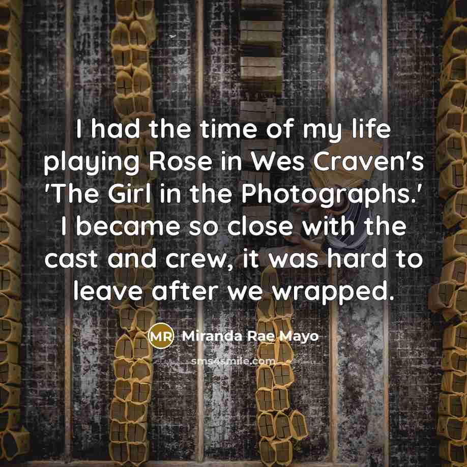 “I had the time of my life playing Rose in…” quote by Miranda Rae Mayo
