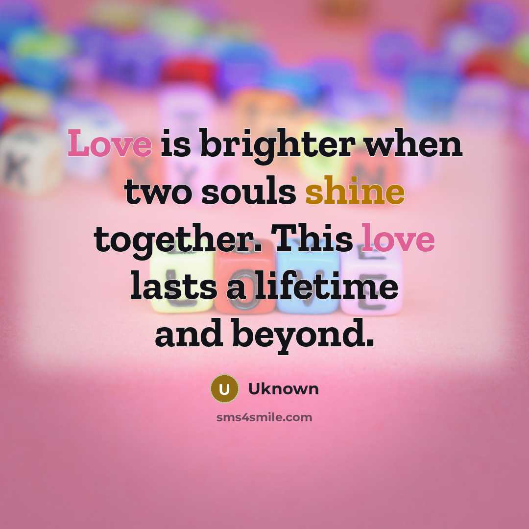 “Love is brighter when two souls shine together. This love…” quote by Uknown