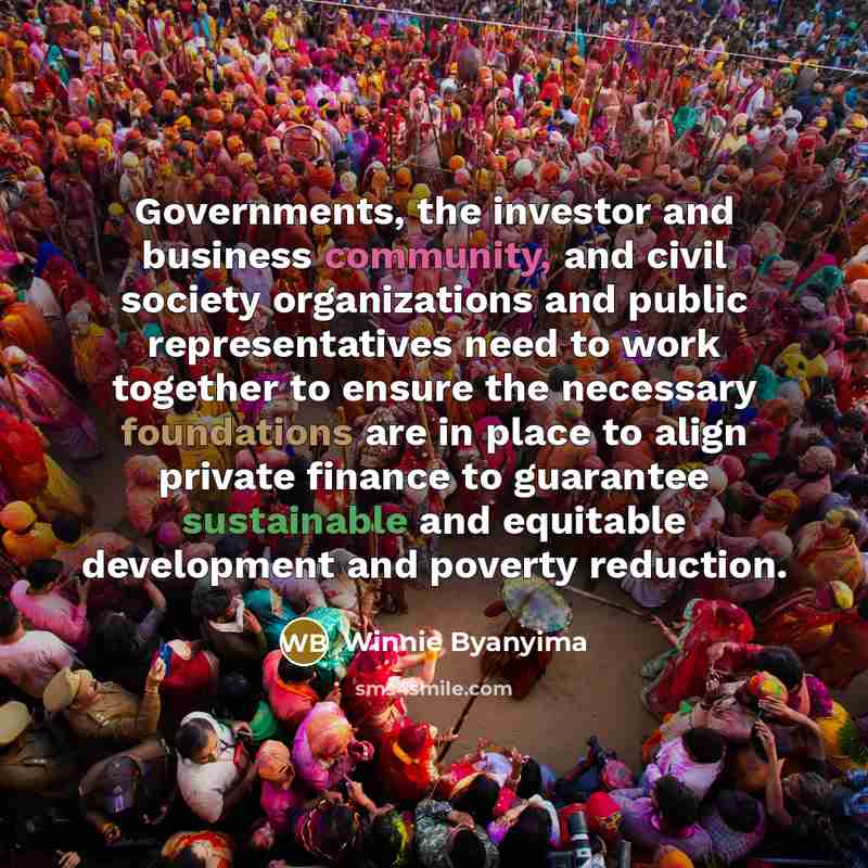 “Governments, the investor and business community, and civil society organizations…” quote by Winnie Byanyima