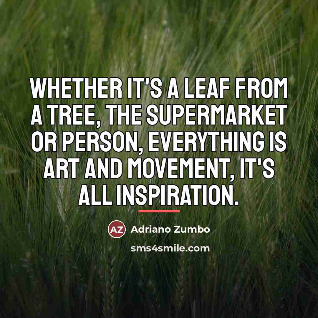 “Whether it's a leaf from a tree, the supermarket or…” quote by Adriano Zumbo
