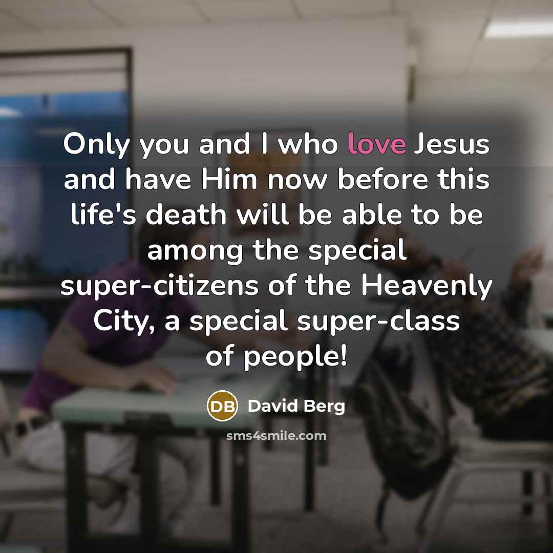 “Only you and I who love Jesus and have Him…” quote by David Berg