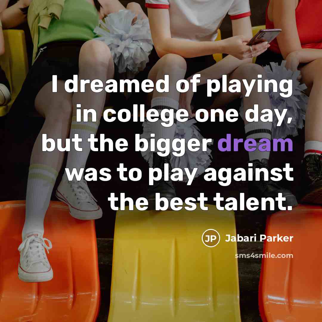 “I dreamed of playing in college one day, but the…” quote by Jabari Parker