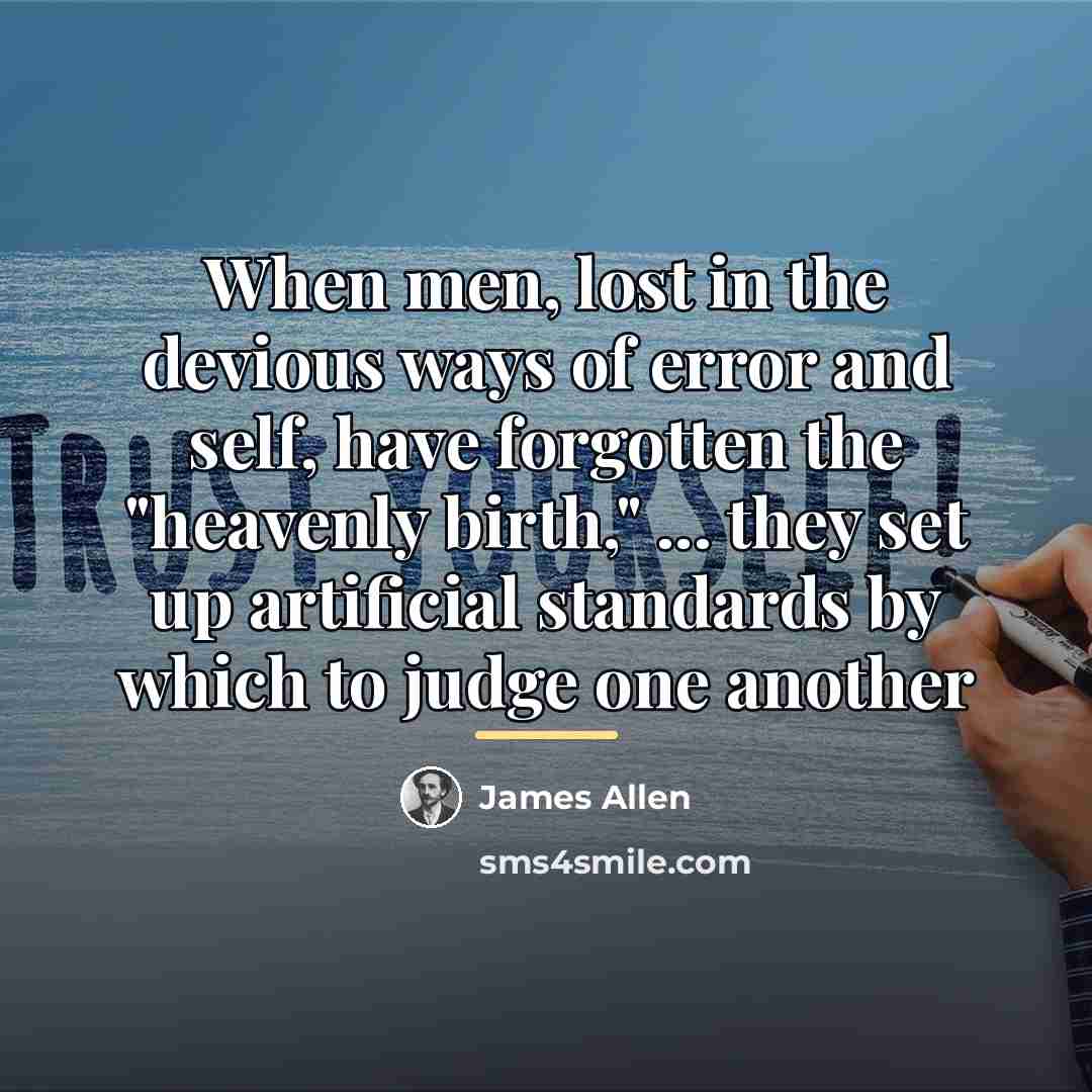 “When men, lost in the devious ways of error and…” quote by James Allen