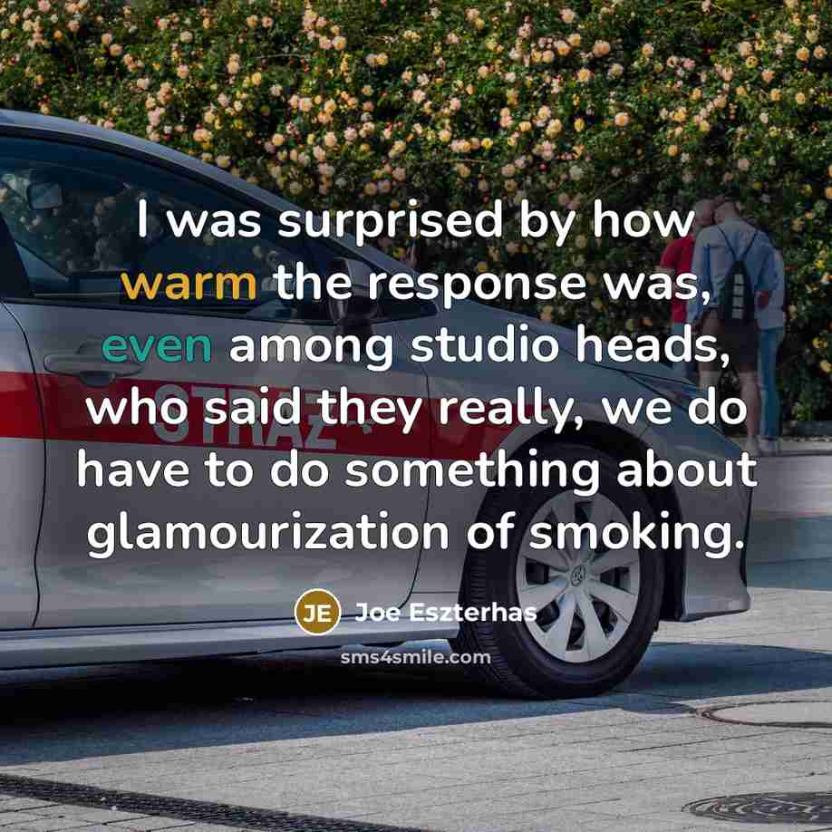“I was surprised by how warm the response was, even…” quote by Joe Eszterhas