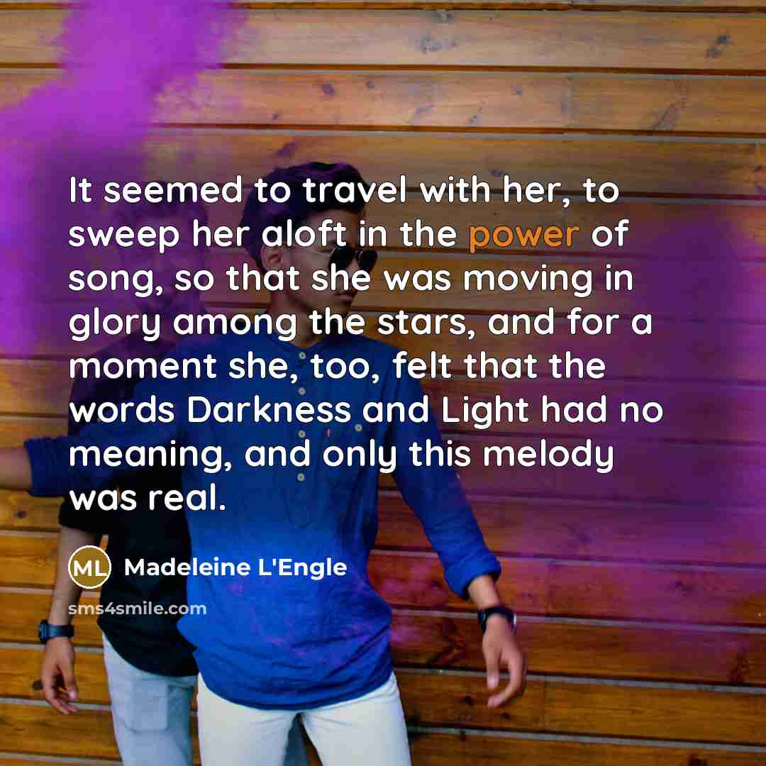 “It seemed to travel with her, to sweep her aloft…” quote by Madeleine L'Engle