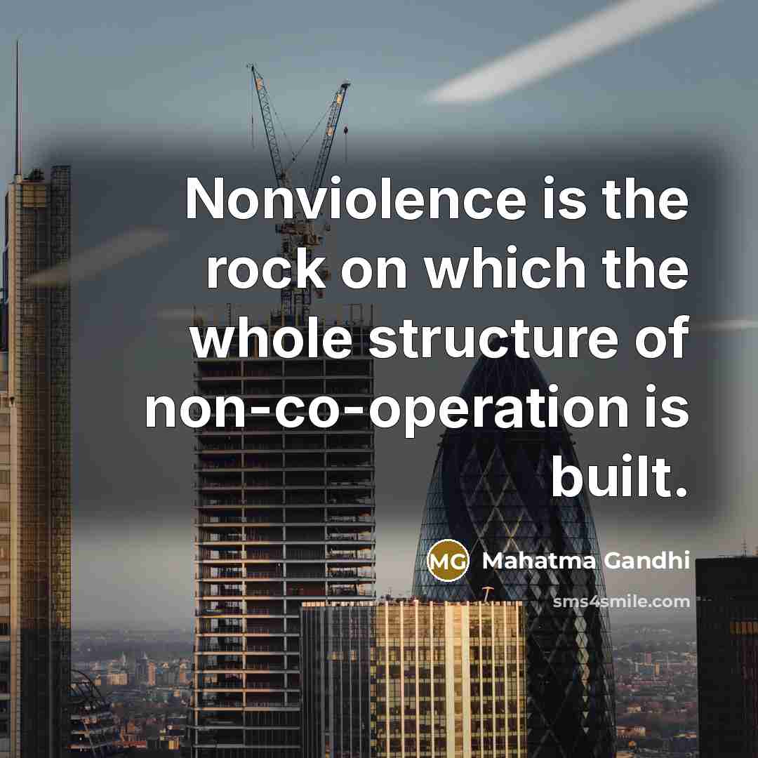 “Nonviolence is the rock on which the whole structure of…” quote by Mahatma Gandhi