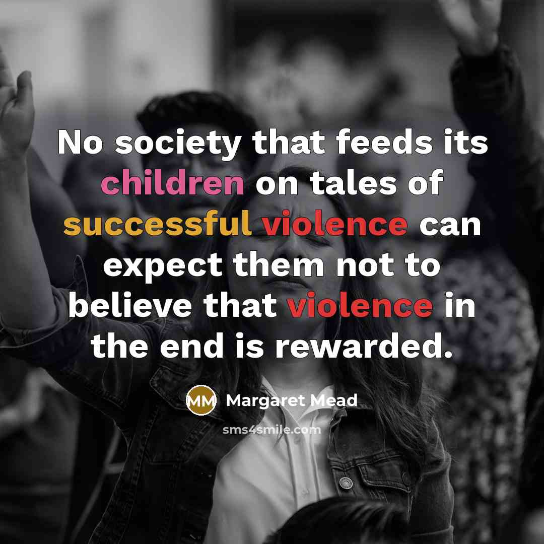 “No society that feeds its children on tales of successful…” quote by Margaret Mead
