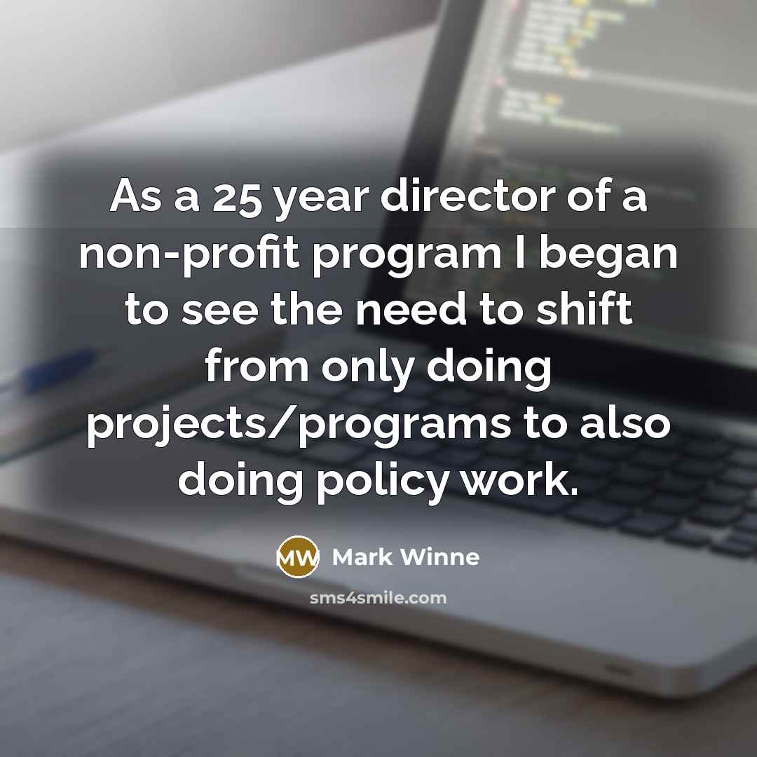 “As a 25 year director of a non-profit program I…” quote by Mark Winne