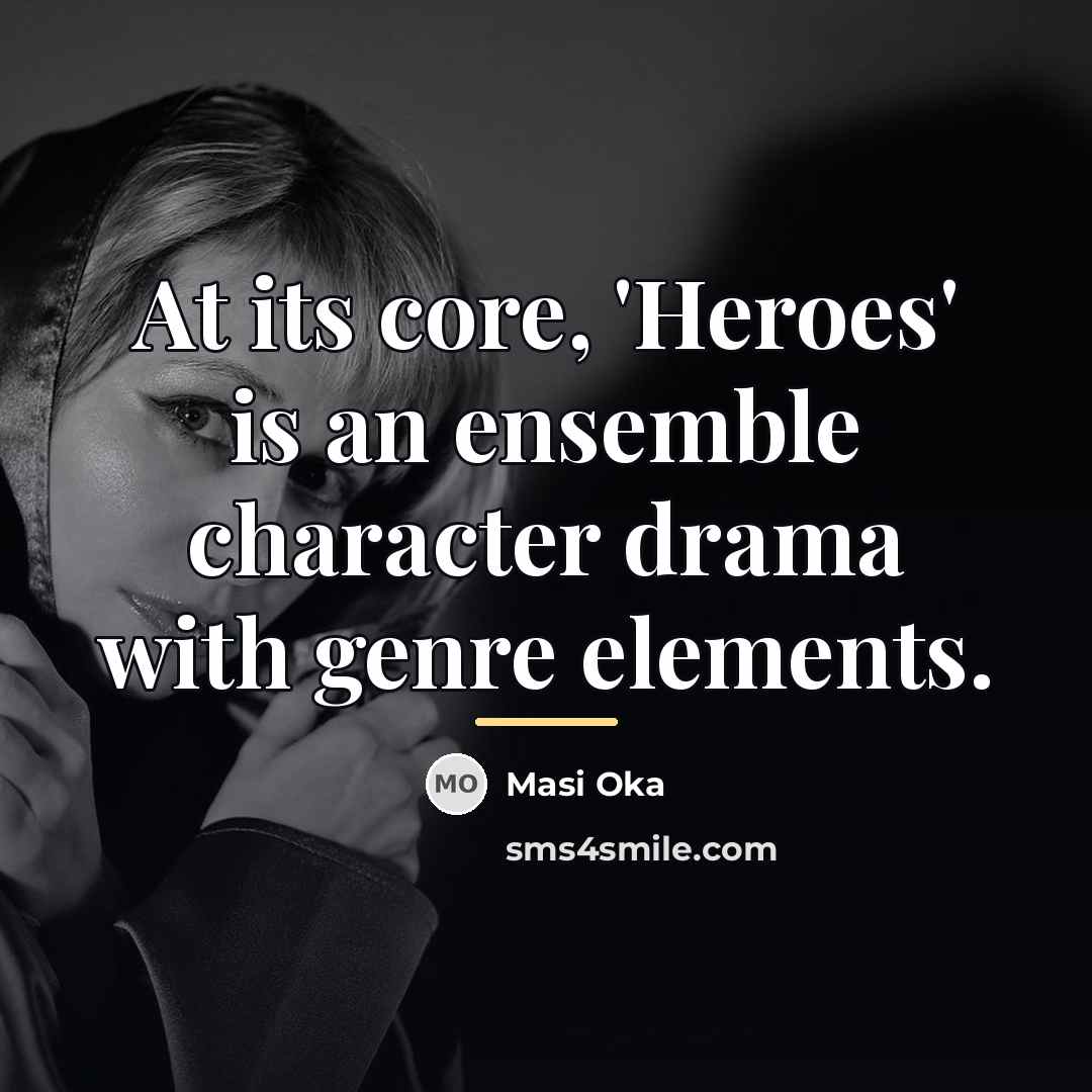 “At its core, 'Heroes' is an ensemble character drama with…” quote by Masi Oka