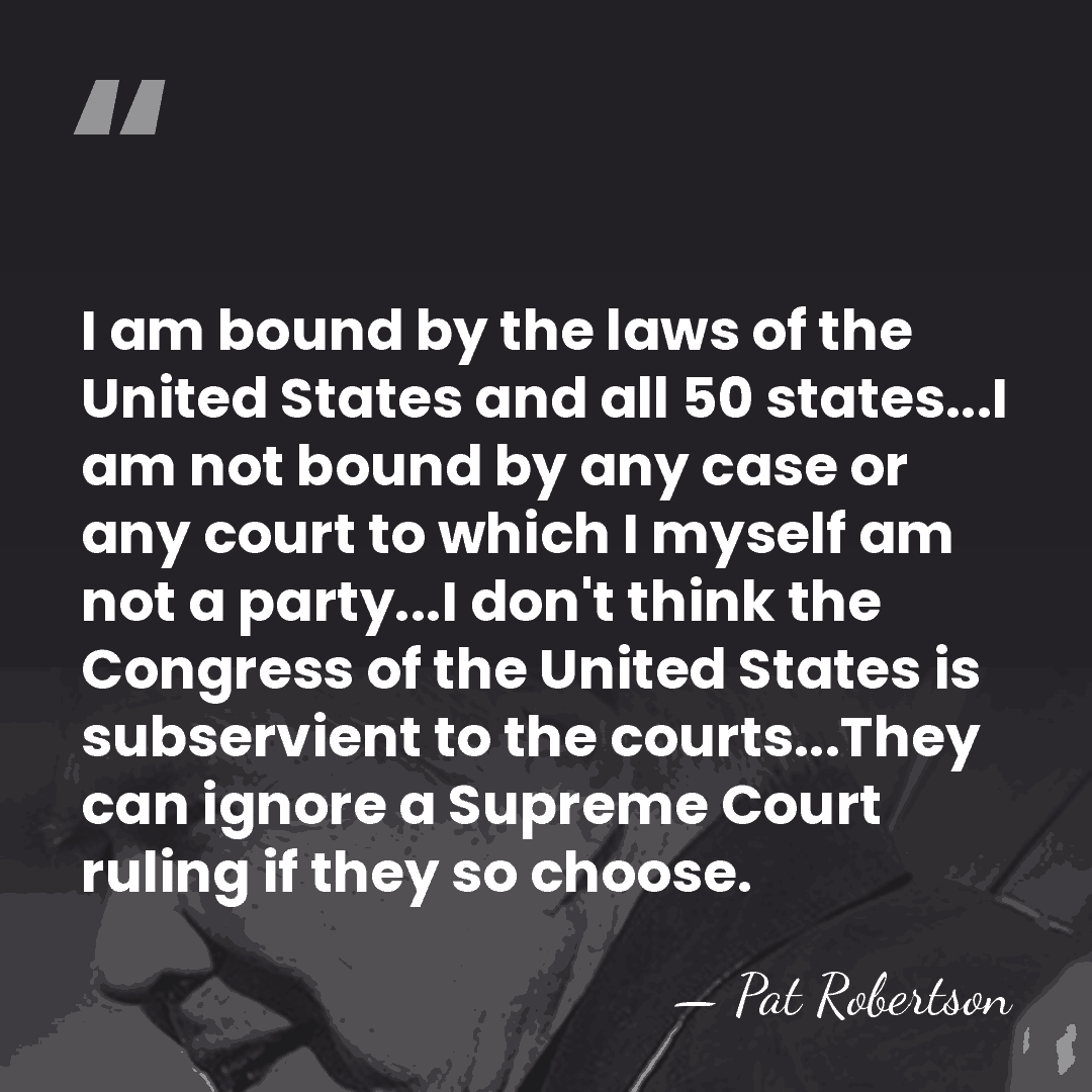 I am bound by the laws of the United States and all&hellip; - Pat Robertson