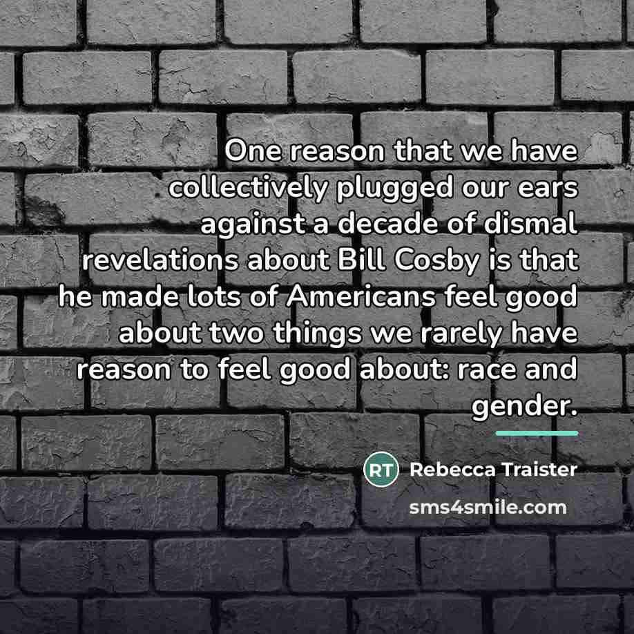 “One reason that we have collectively plugged our ears against…” quote by Rebecca Traister