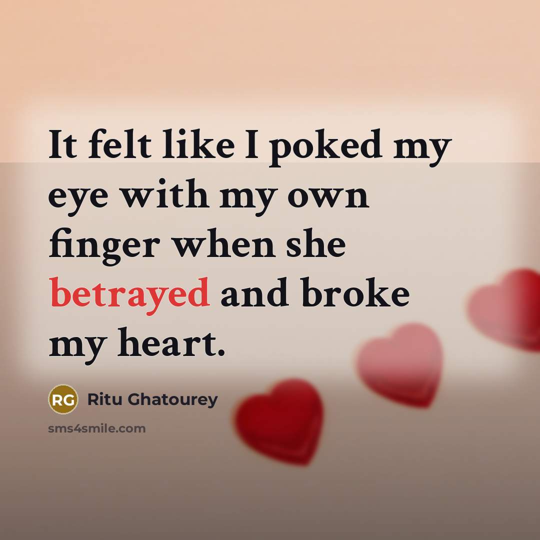 “It felt like I poked my eye with my own…” quote by Ritu Ghatourey