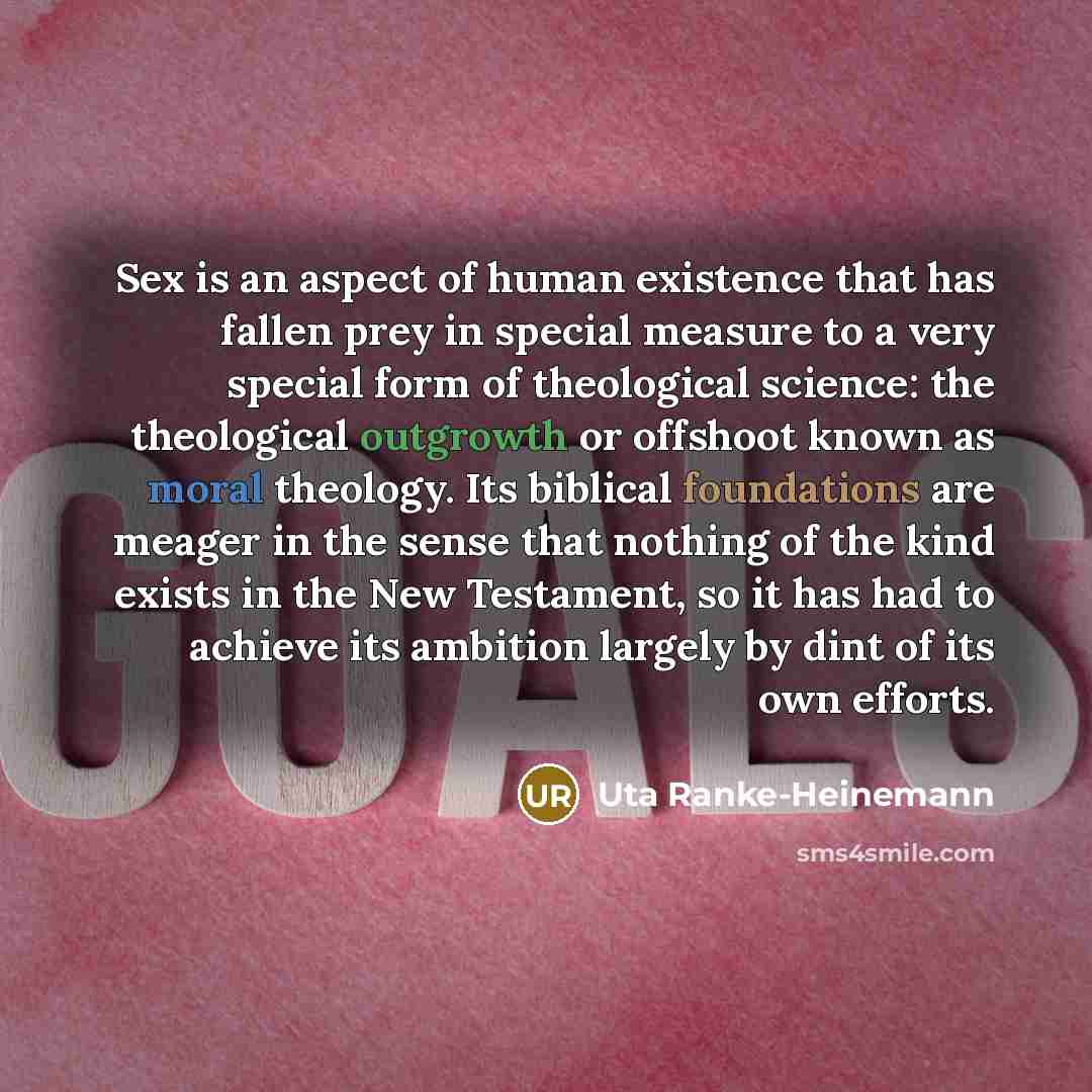 “Sex is an aspect of human existence that has fallen…” quote by Uta Ranke-Heinemann