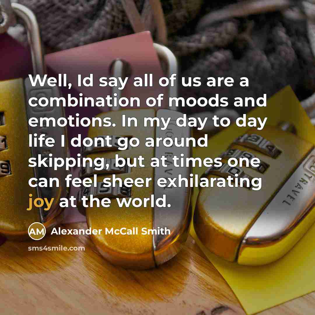 “Well, Id say all of us are a combination of…” quote by Alexander McCall Smith